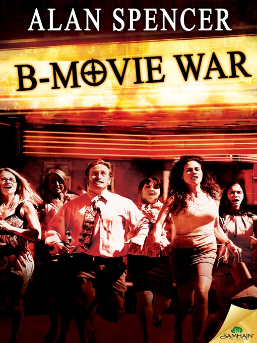 Title details for B-Movie War by Alan Spencer - Available